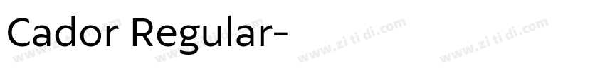 Cador Regular字体转换